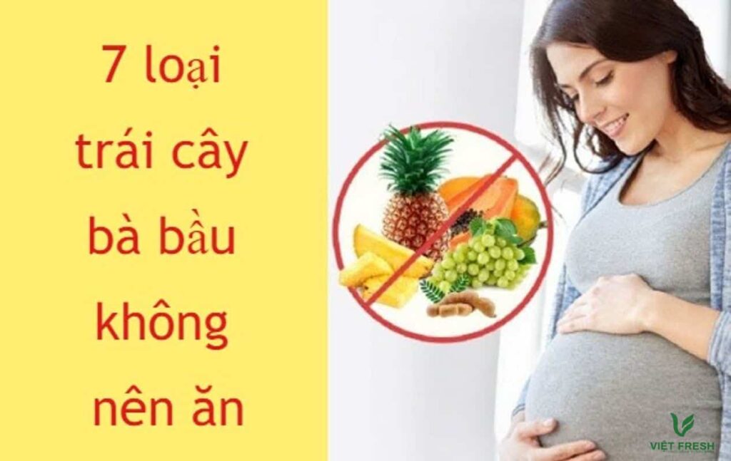 bà bầu không nên trái cây gì 